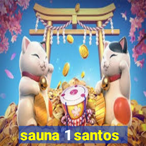 sauna 1 santos